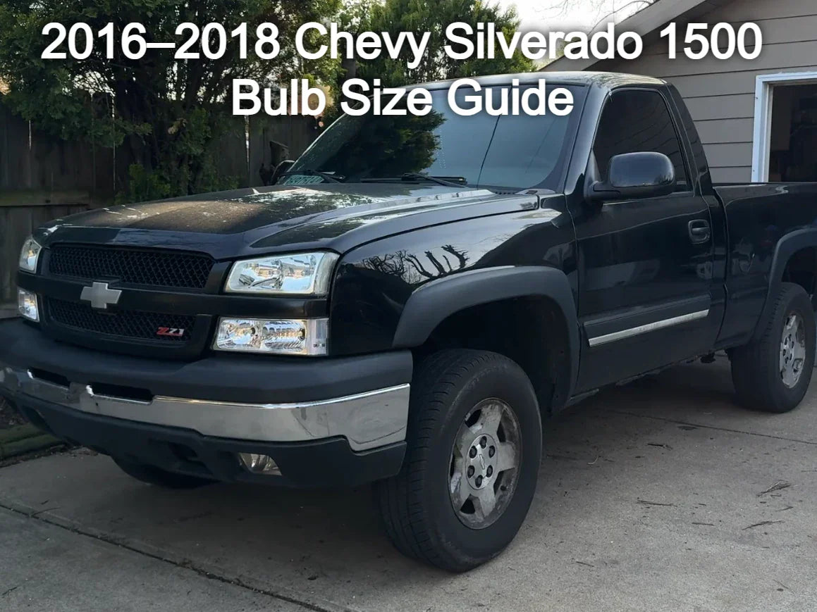 2016-2018 chevy silverado 1500 bulb size guide