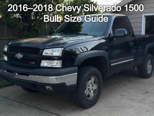 2016-2018 chevy silverado 1500 bulb size guide